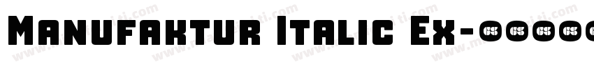 Manufaktur Italic Ex字体转换